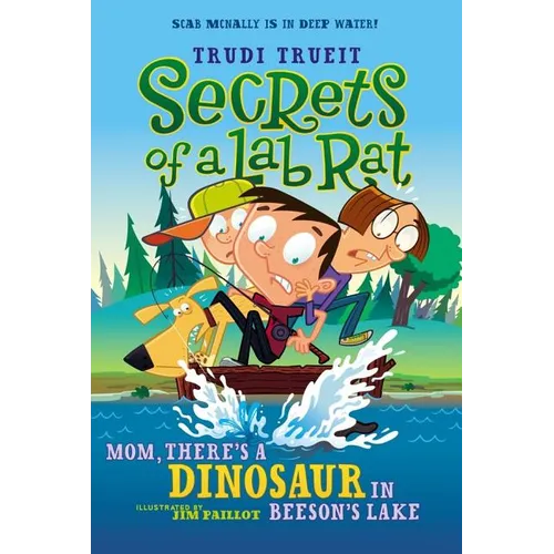 Mom, There's a Dinosaur in Beeson's Lake - Paperback