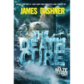 The Death Cure: Book Three of the Maze Runner Series - Hardcover