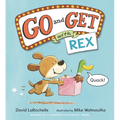 Go and Get with Rex: (An Alphabet Game Story and Creative Letter Hunt Book for Reading Readiness for Kids Ages 4-8) - Hardcover