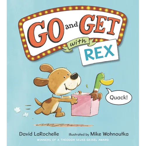 Go and Get with Rex: (An Alphabet Game Story and Creative Letter Hunt Book for Reading Readiness for Kids Ages 4-8) - Hardcover