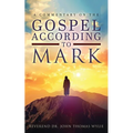 A Commentary on The Gospel According to Mark - Paperback