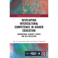 Developing Intercultural Competence in Higher Education: International Students' Stories and Self-Reflection - Paperback