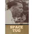 Space Tug - Hardcover