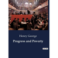 Progress and Poverty - Paperback