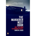 The Murderer Next Door: Why the Mind Is Designed to Kill - Paperback