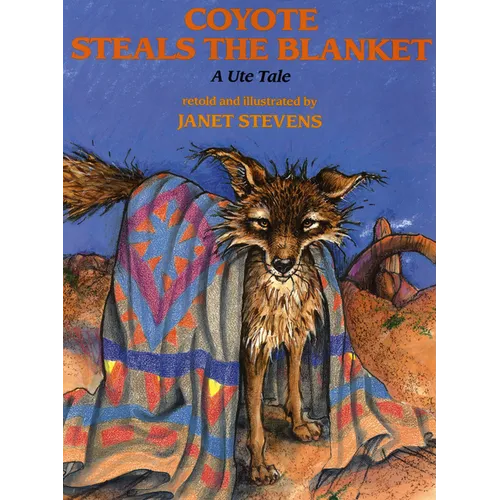 Coyote Steals the Blanket - Paperback