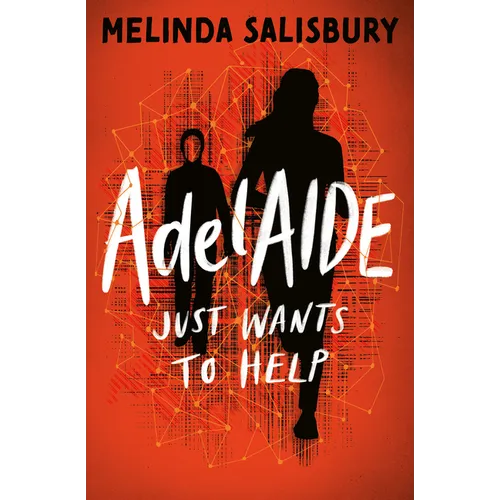 Adelaide Just Wants to Help ... - Paperback