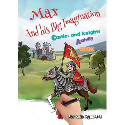 Max and his Big Imagination - Castles and Knights Activity Book - Paperback