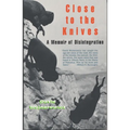 Close to the Knives: A Memoir of Disintegration - Paperback