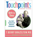 Touchpoints-Birth to Three - Paperback