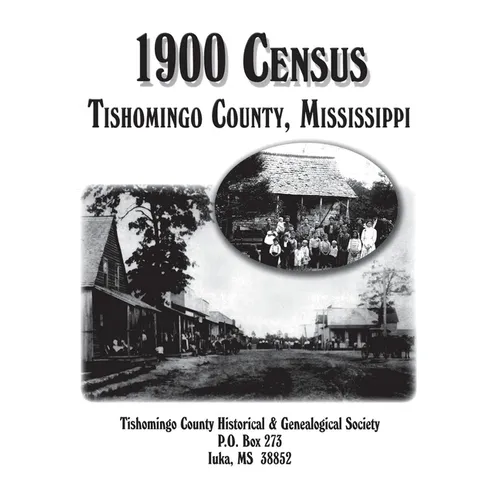 Tishomingo Co, MS 1900 Census - Paperback