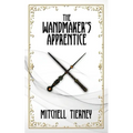 The Wandmaker's Apprentice - Paperback