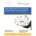 AWS Certified Advanced Networking Specialty Exam Practice Questions: 350+ Exam Questions - Paperback