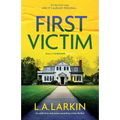 First Victim: An addictive and pulse-pounding crime thriller - Paperback
