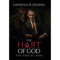 The Hart of God, The End of Days - Hardcover