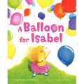 A Balloon for Isabel - Hardcover