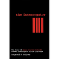 The Interrogator: The Story of Hanns-Joachim Scharff, Master Interrogator of the Luftwaffe - Hardcover