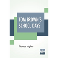 Tom Brown's School Days: With Illustrations By Arthur Hughes And Sydney Prior Hall - Paperback
