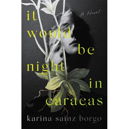 It Would Be Night in Caracas - Hardcover
