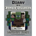 Diary of a Minecraft Zombie Villager: Book 1 - Basement Blast - Paperback