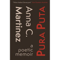 Pura Puta: a poetic memoir - Paperback