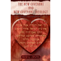 The New Covenant and New Covenant Theology - Paperback