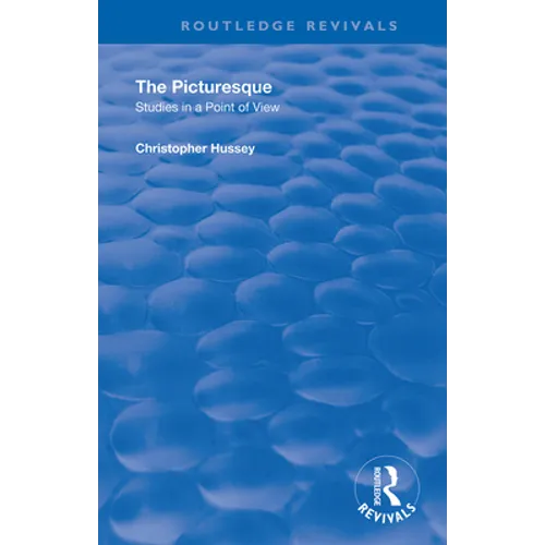 The Picturesque: Studies in a Point of View - Paperback