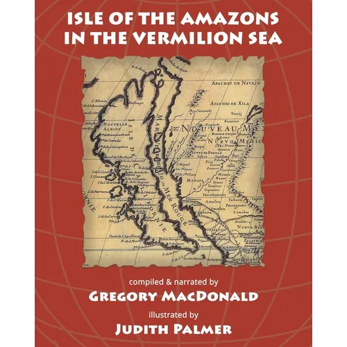 Isle of the Amazons in the Vermilion Sea - Paperback