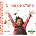 Clima de Otono (Fall Weather) - Library Binding