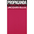 Propaganda: The Formation of Men's Attitudes - Paperback