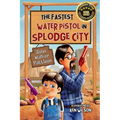 The Fastest Water Pistol in Splodge City - Paperback
