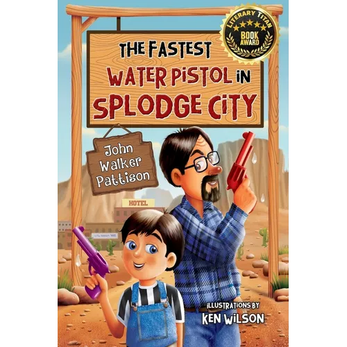 The Fastest Water Pistol in Splodge City - Paperback