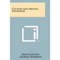 Culture And Mental Disorders - Paperback
