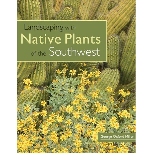 Landscaping with Native Plants of the Southwest - Paperback