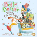 Betty Bunny Wants Everything - Hardcover
