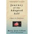 Journey of the Adopted Self: A Quest for Wholeness - Paperback