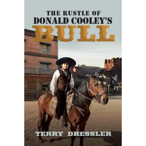 The Rustle of Donald Cooley's Bull - Paperback