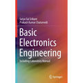 Basic Electronics Engineering: Including Laboratory Manual - Hardcover
