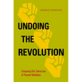 Undoing the Revolution: Comparing Elite Subversion of Peasant Rebellions - Paperback