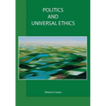 Politics and Universal Ethics - Paperback