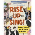 Rise Up and Sing!: Power, Protest, and Activism in Music - Paperback