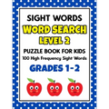 SIGHT WORDS Word Search Puzzle Book For Kids - LEVEL 2: 100 High Frequency Sight Words Reading Practice Workbook Grades 1st - 2nd, Ages 5 - 8 Years - Paperback