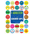 I Adulted!: Stickers for Grown-Ups - Paperback