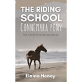 The Riding School Connemara Pony - The Coral Cove Horses Series - Hardcover