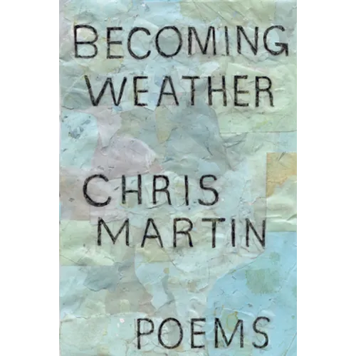 Becoming Weather - Paperback
