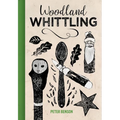 Woodland Whittling - Hardcover
