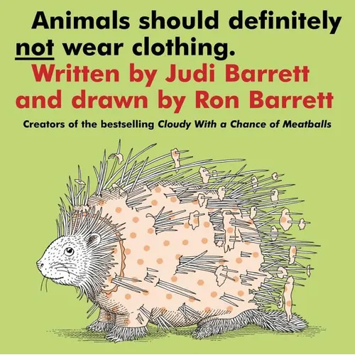Animals Should Definitely Not Wear Clothing - Paperback