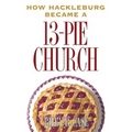 How Hackleburg Became a 13-Pie Church - Paperback