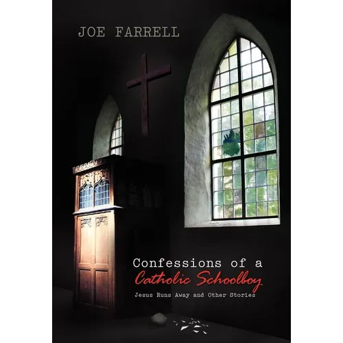 Confessions of a Catholic Schoolboy - Hardcover