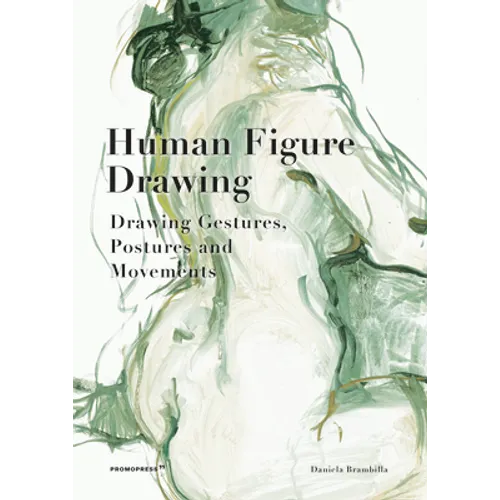 Human Figure Drawing: Drawing Gestures, Pictures and Movements - Hardcover